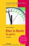 Eher in Rente - so geht`s.