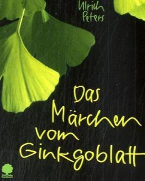 Das M&auml;rchen vom Ginkgoblatt