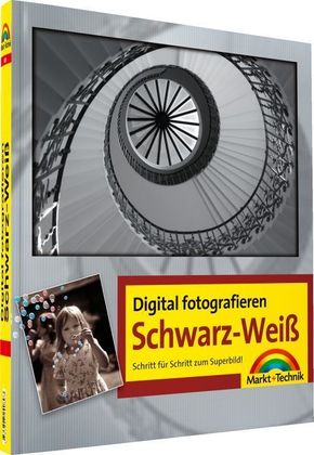 Schwarz-Wei&szlig; - Digital fotografieren