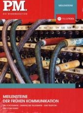 Meilensteine der fr&uuml;hen Kommunikation - P.M. Die Wissensedition