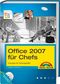 Office 2007 f&uuml;r Chefs