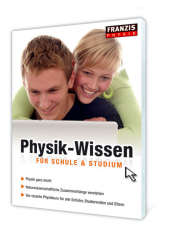 Physik-Wissen f&uuml;r Schule und Studium