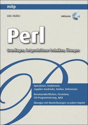 Perl - Grundlagen, fortgeschrittene Techniken und &Uuml;bungen