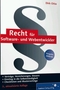 Recht f&uuml;r Software- und Webentwickler