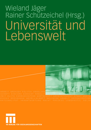 Universit&auml;t und Lebenswelt - Festschrift f&uuml;r Heinz Abels
