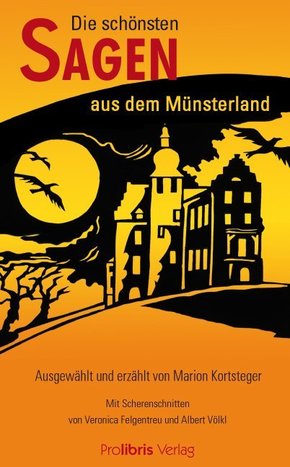 Die sch&ouml;nsten Sagen aus dem M&uuml;nsterland