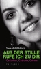 Aus der Stille rufe ich zu dir