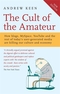 The Cult of the Amateur - Die Stunde der St&uuml;mper, englische Ausgabe