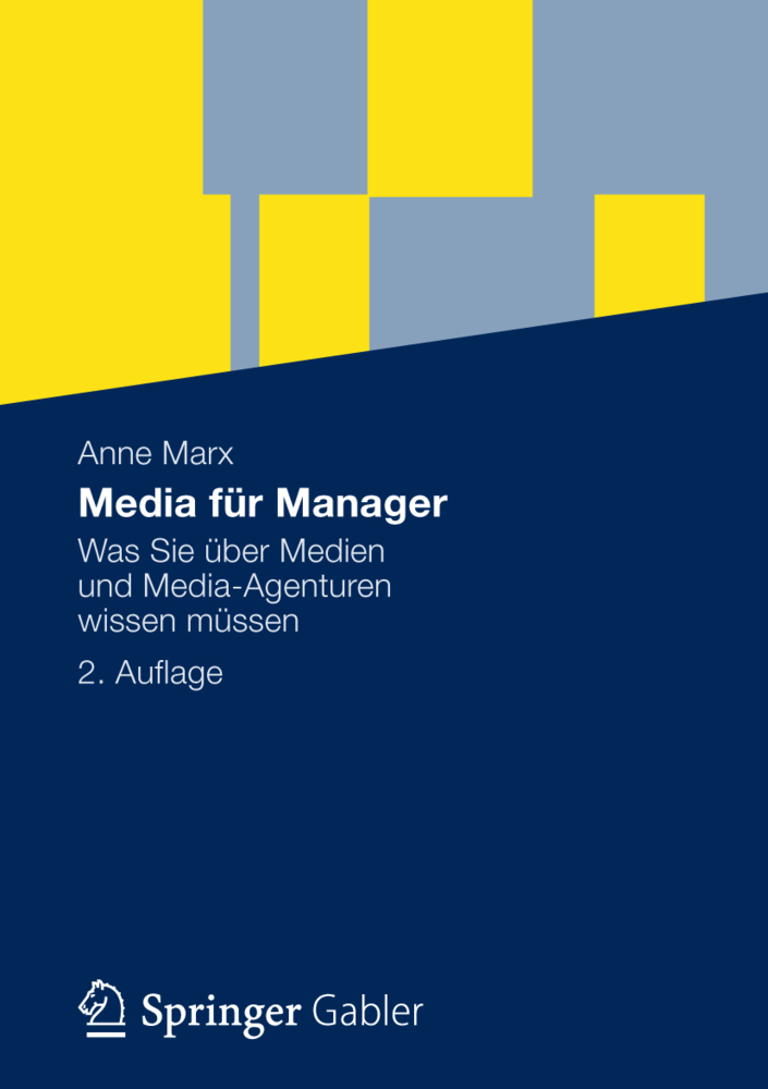 Media f&uuml;r Manager - Alles, was Sie &uuml;ber Medien und Media-Agenturen wissen m&uuml;ssen