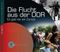 H&ouml;rdoku: Die Flucht aus der DDR, 1 Audio