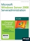 Windows Server 2008 Serveradministration - Original Microsoft Training