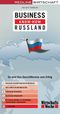Business Know-how Russland - So wird Ihre Gesch&auml;ftsreise zum Erfolg