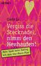 Vergiss die Stecknadel, nimm den Heuhaufen