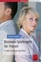 Business-Spielregeln f&uuml;r Frauen