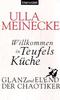 Willkommen in Teufels K&uuml;che