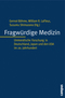 Fragw&uuml;rdige Medizin