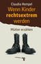 Wenn Kinder rechtsextrem werden