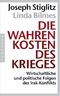 Die wahren Kosten des Krieges - Wirtschaftliche und politische Folgen des Irak-Konflikts