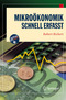 Mikro&ouml;konomik - Schnell erfasst