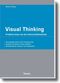 Visual Thinking - Probleml&ouml;sung mit der Faktorenfeldmethode