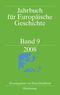 Jahrbuch f&uuml;r Europ&auml;ische Geschichte 2008