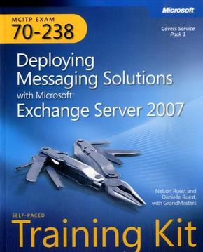 Deploying Messaging Solutions with Exchange Server 2007