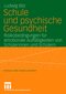 Schule und psychische Gesundheit