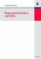 Regressionsanalyse mit SPSS