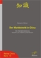 Der Markteintritt in China - Die Internationalisierung kleinerer und mittlerer Unternehmen