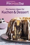 Die besten Ideen f&uuml;r Kuchen & Dessert