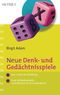 Neue Denk- und Ged&auml;chtnisspiele
