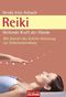 Reiki - Heilende Kraft der H&auml;nde