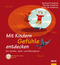 Mit Kindern Gef&uuml;hle entdecken, m. Audio-CD