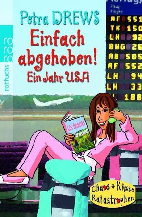 Einfach abgehoben! Ein Jahr USA