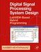 Digital Signal Processing System Design, w. CD-ROM