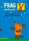 Frag doch mal ... die Maus - Fragen zu Gott, der Welt und den gro&szlig;en Religionen
