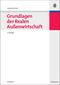 Grundlagen der Realen Au&szlig;enwirtschaft (Internationale Standardlehrb&uuml;cher der Wirtschafts- und ...