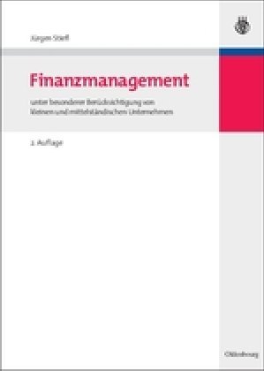 Finanzmanagement - Unter besonderer Ber&uuml;cksichtigung von kleinen und mittelst&auml;ndischen Unternehmen