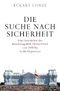 Die Suche nach Sicherheit