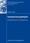 Kundenbeziehungsf&auml;higkeit - Konzeptionalisierung und Erfolgswirkung