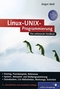 Linux-UNIX-Programmierung - Das umfassende Handbuch