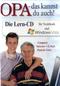 Opa - das kannst du auch!, 1 CD-ROM