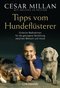 Tipps vom Hundefl&uuml;sterer