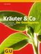 Kr&auml;uter & Co - Der Genussgarten