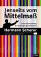 Jenseits vom Mittelma&szlig;