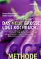 Das neue gro&szlig;e LOGI-Kochbuch