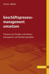 Gesch&auml;ftsprozessmanagement umsetzen