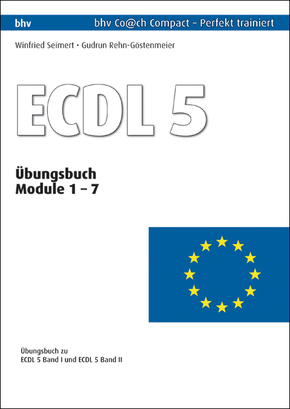 ECDL 5: &Uuml;bungsbuch, Module 1-7; Bd.1/2