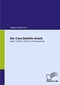 Der Core-Satellite-Ansatz. Idee, Empirie, Theorie und Bewertung
