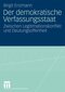 Der demokratische Verfassungsstaat - Zwischen Legitimationskonflikt und Deutungsoffenheit